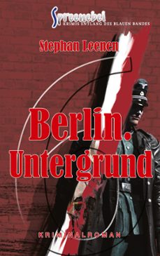 berlin. untergrund - ralf ziethers sechster fall-stephan leenen-9783754302187