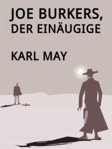 joe burkers, der einaugige (ebook)-karl may-9783754327487