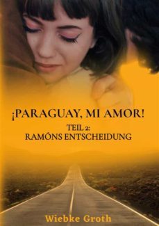 ¡paraguay mi amor! (ebook)-9783756298587