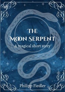 the moon serpent (ebook)-philipp fiedler-9783819788987