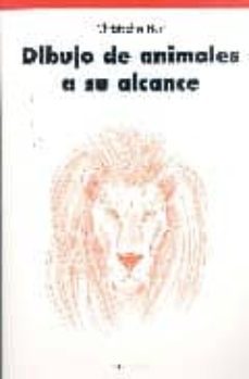 (pe) dibujo de animales a su alcance-christopher hart-9783822828687