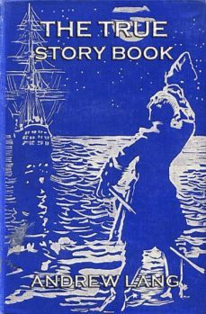 the true story book (ebook)-andrew lang-9783849611187