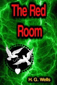the red room (ebook)-herbert george wells-9783986471187