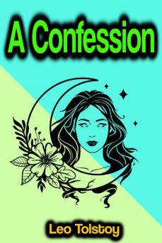 a confession (ebook)-leon tolstoi-9783986778187
