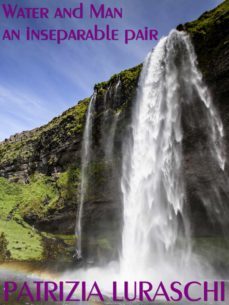water and man an inseparable pair (ebook)-patrizia luraschi-9783987560187