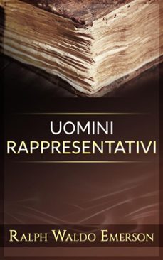 uomini rappresentativi (ebook)-ralph waldo emerson-9786050441987