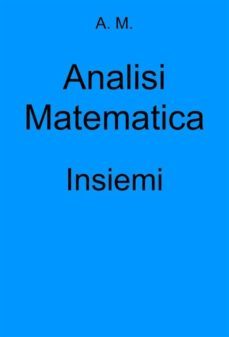 analisi matematica: insiemi (ebook)-9786050475487