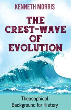 the crest-wave of evolution (ebook)-kenneth morris-kenneth morris-9786052259887