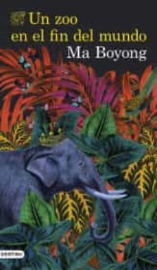 un zoo en el fin del mundo-9786070790287
