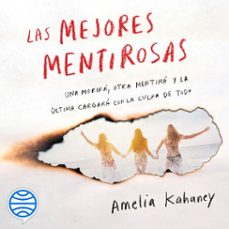 las mejores mentirosas (audiolibro)-amelia kahaney-9786070799587