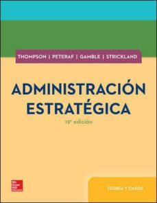 administracion estrategica: teoria y casos (19ª ed.)-9786071512987