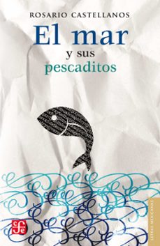 el mar y sus pescaditos (ebook)-rosario castellanos-9786071654687