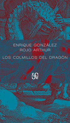 los colmillos del dragon (ebook)-enrique gonzález rojo arthur-9786071672087