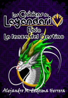 las cronicas de leyendario (ebook)-alejandro m. ledesma herrera-alejandro m. ledesma herrera-9786072953987
