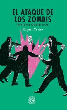el ataque de los zombis (ebook)-raquel castro-9786073031387