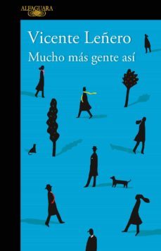mucho mas gente asi (ebook)-vicente leñero-9786073160087