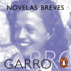 novelas breves (audiolibro)-elena garro-9786073825887