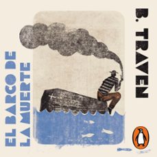 el barco de la muerte (audiolibro)-b. traven-9786073873987