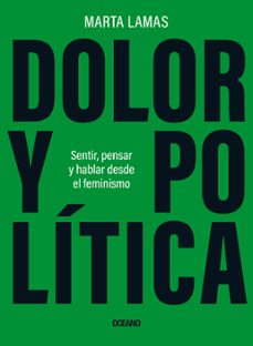dolor y politica (ebook)-marta lamas-9786075572987