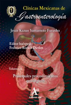 principales procedimientos quirurgicos cmg 6 (ebook)-jesus kazuo yamamoto furusho-federico roesch dietlen-9786077413387