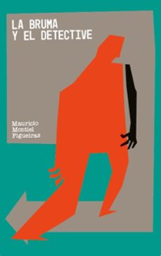la bruma y el detective (ebook)-mauricio montiel-9786078650187