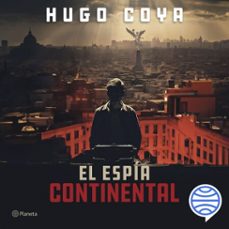 el espía continental (audiolibro)-hugo coya-9786123321987