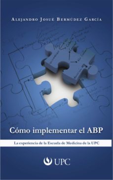 como implementar el abp (ebook)-alejandro bermudez garcia-9786124191787