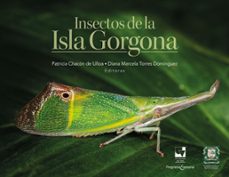 insectos de la isla gorgona (ebook)-patricia chacon de ulloa-diana marcela torres dominguez-9786287523487