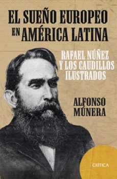 el sueño europeo en america latina-alfonso munera-9786287571587