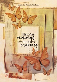 historias minimas de mujeres enormes (ebook)-maría rosario del gallardo-9786313061587