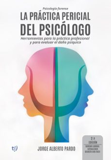 la práctica pericial del psicólogo. segunda edición (ebook)-jorge alberto pardo-9786313172887