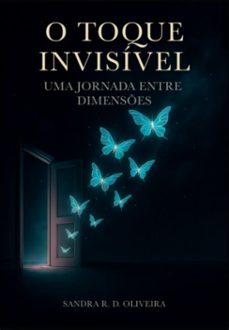 o toque invisível (ebook)-sandra r. d. oliveira-9786501579887