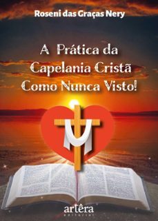 a pratica da capelania crist como nunca visto! (ebook)-roseni das graças nery-9786525063287