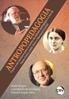 antropopedagogia (ebook)-valdir borges-luiz alberto de alcântara-marcelo araújo sales-9786525182087