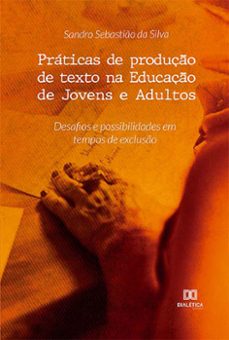 praticas de produço de texto na educaço de jovens e adultos (ebook)-sandro sebastião da silva-9786525226187