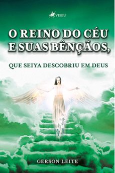 o reino do céu e suas bençãos, que seiya descobriu em deus (ebook)-gerson leite-9786525469287