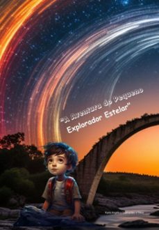 "a aventura do pequeno   explorador estelar" (ebook)-karla angélica guimarães e silva-9786526613887
