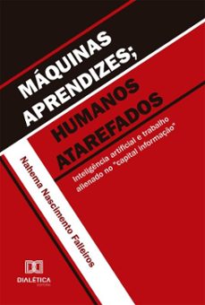 maquinas aprendizes; humanos atarefados (ebook)-nahema nascimento falleiros-9786527085287