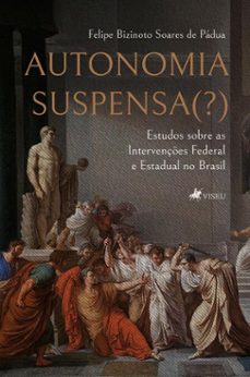 autonomia suspensa(?) (ebook)-felipe bizinoto soares de pádua-9786528018987