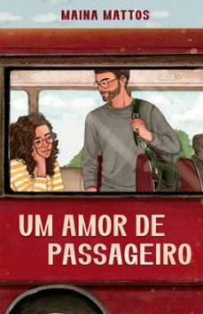 um amor de passageiro  embarque nessa comedia romantica repleta de revelaçes inesperadas e dilemas do coraço (ebook)-9786552173287