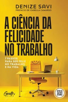 a ciencia da felicidade no trabalho (ebook)-denize savi-9786555445787