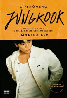 o fenomeno jungkook (ebook)-monica kim-9786557124987