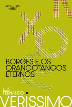 borges e os orangotangos eternos (nova ediço) (ebook)-luis fernando verissimo-9786557827987