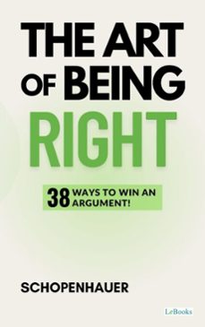 the art of being right - schopenhauer (ebook)-arthur schopenhauer-9786558949787