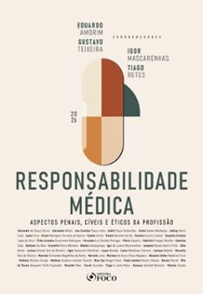 responsabilidade medica -  aspectos penais, civeis e eticos da profisso - 1ª ed - 2026 (ebook)-igor mascarenhas-tiago retes-eduardo amorim-9786561208987