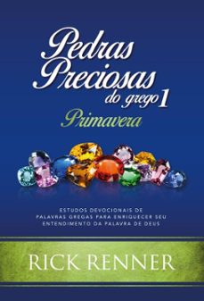 pedras preciosas do grego 1: primavera (ebook)-rick renner-9786580572687