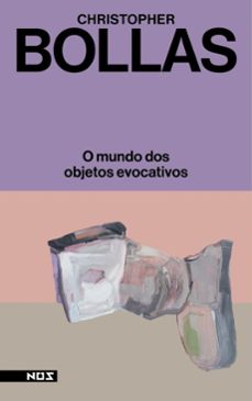 o mundo dos objetos evocativos (ebook)-christopher bollas-liracio jr.-9786585832687