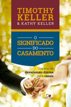 o significado do casamento (ebook)-timothy keller-kathy keller-9786586136487