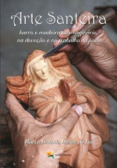 arte santeira - marco antonio fontes de sa (ebook)-marco antonio fontes de sá-9786589465287
