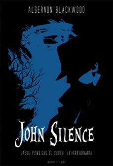 john silence (ebook)-algernon blackwood-9786589837787